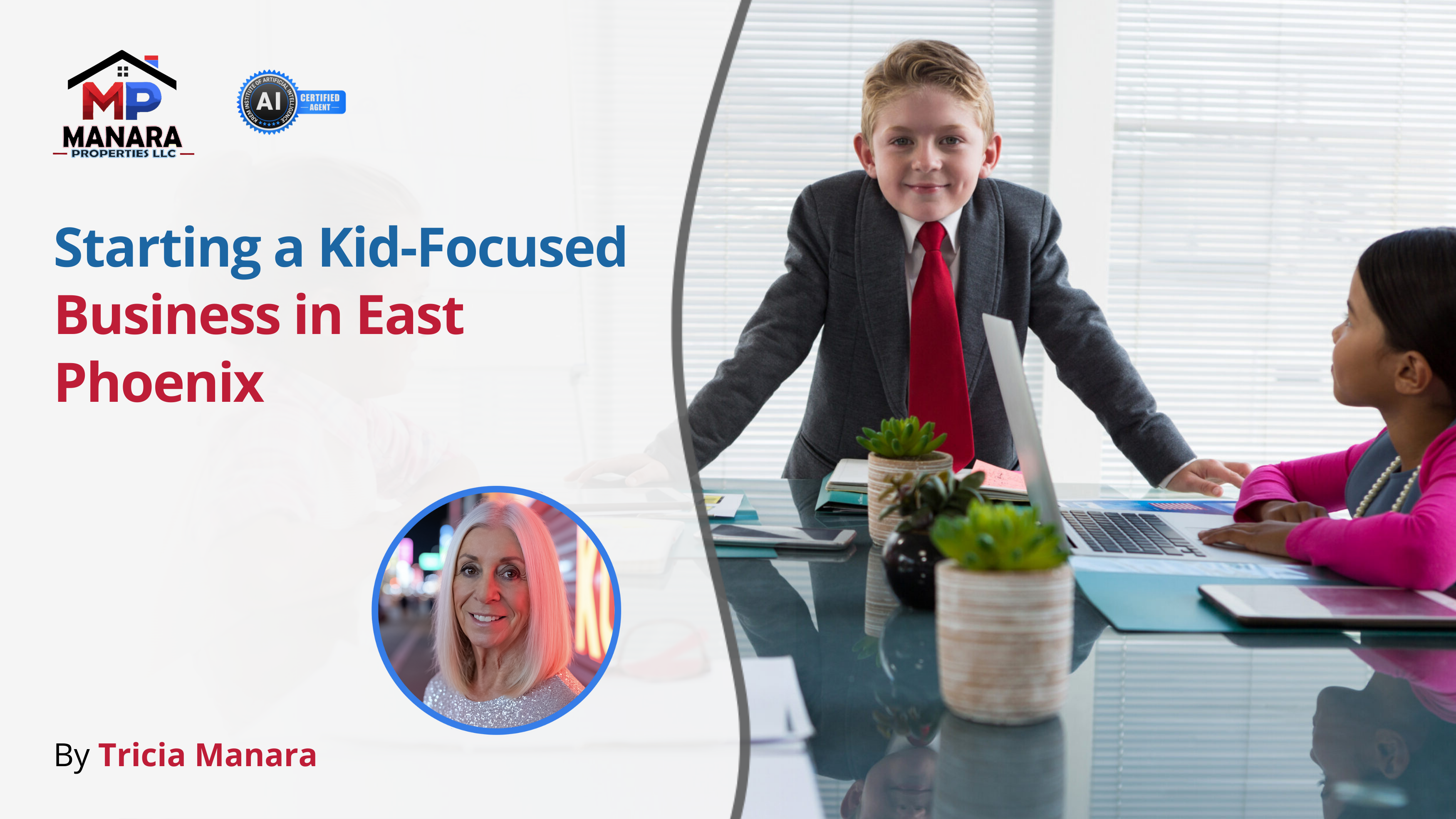 Your Guide to Opening a Kid-Centered Venture in East Phoenix header image.