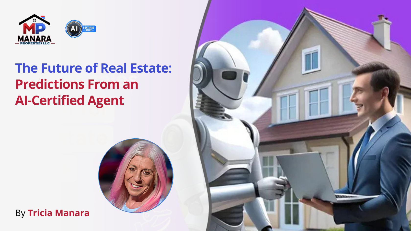 The Future of Real Estate According to an AI Certified Agent header image.