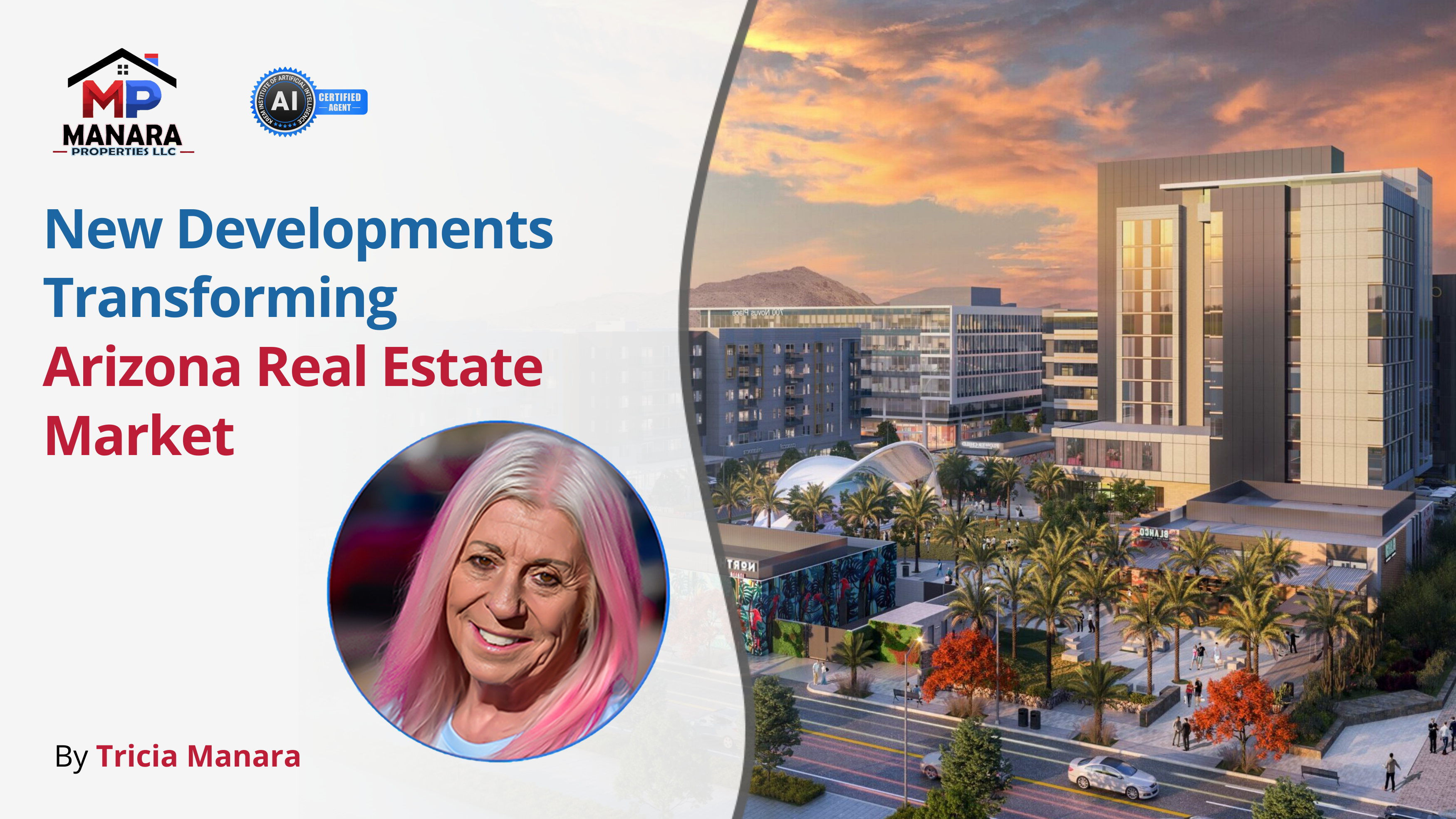 New Developments Transforming Arizona Real Estate Market header image.