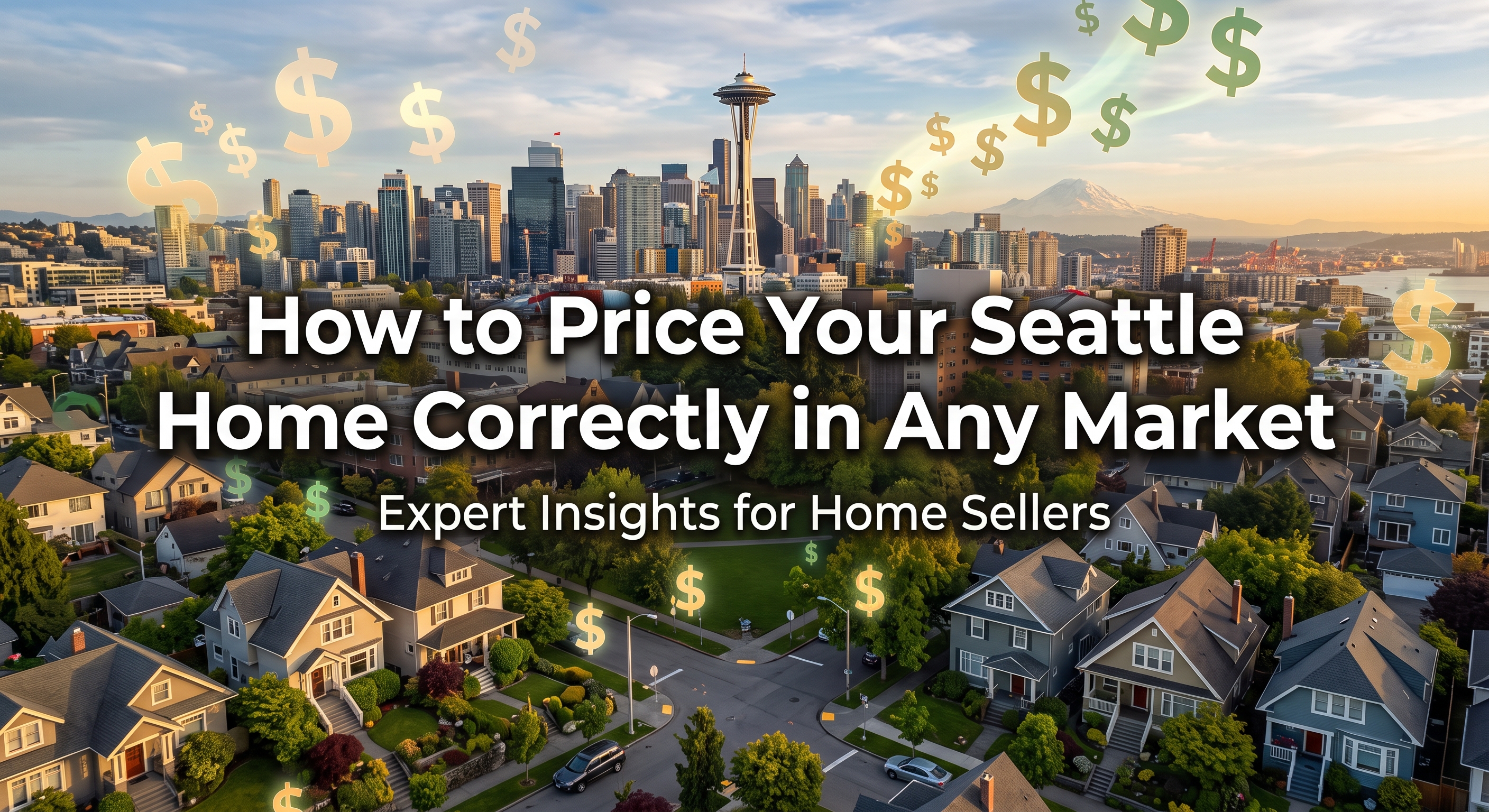 How to Price Your Seattle Home Correctly in Any Market header image.