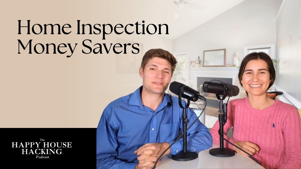 Happy House Hacking Podcast EP 38: Home Inspection Nightmare? 5 Ways to Save Thousands! header image.
