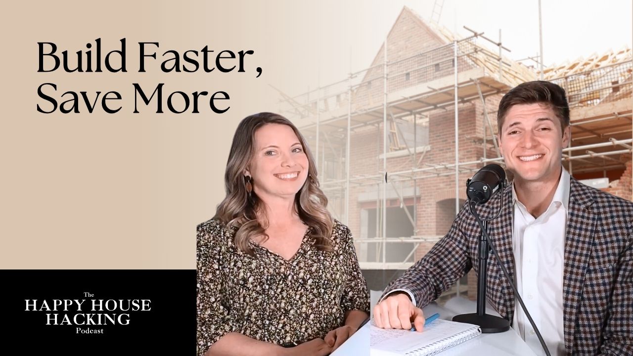 Happy House Hacking Podcast EP 40: How to Multiply Your Property Value with Prefab ADUs header image.