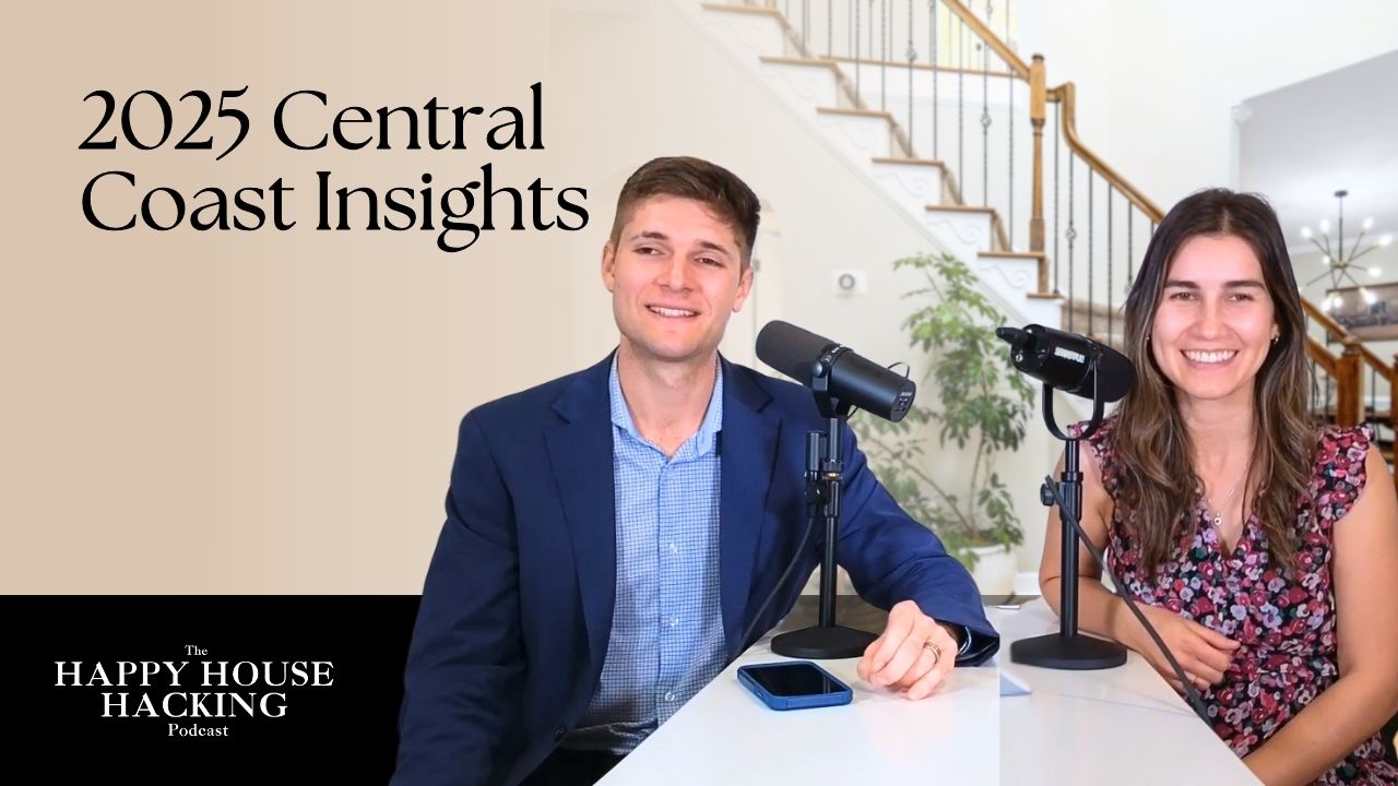 Happy House Hacking Podcast EP 35: Is Your Future on the Central Coast? header image.