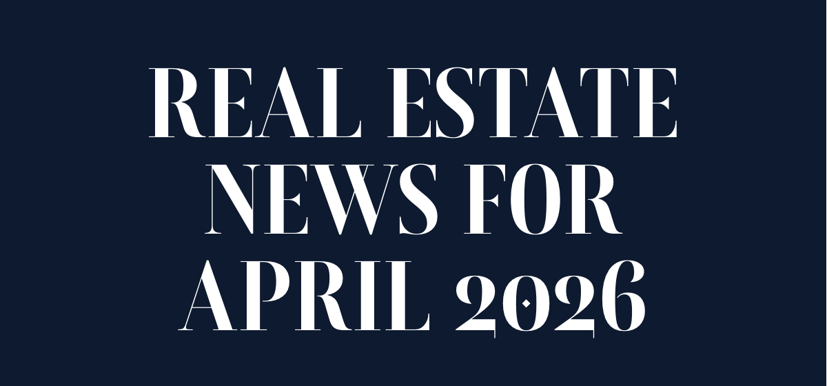 Central Coast Real Estate News for April 2026 header image.