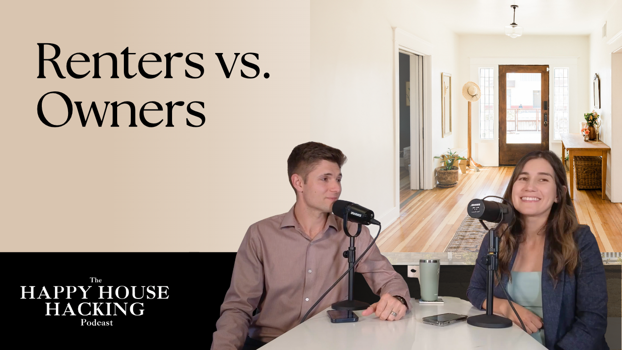 Happy House Hacking Podcast EP 50: Renters vs. Owners: The Real Cost of Waiting header image.