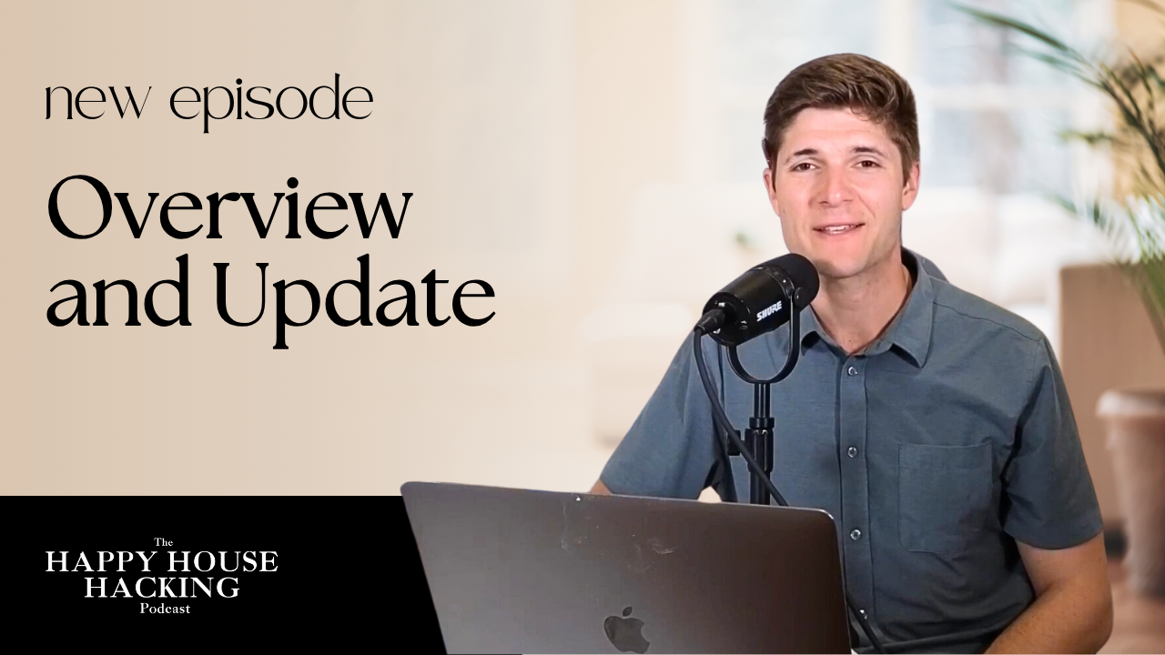 Happy House Hacking Podcast EP 20: Market Overview and Update: Can You Still Afford to Buy? header image.