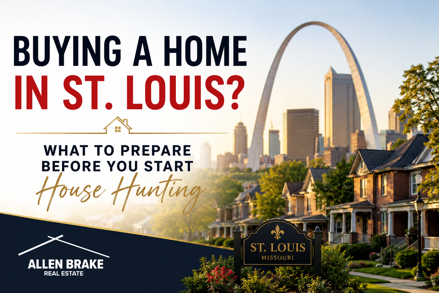 Buying a Home in St. Louis? What to Prepare Before You Start House Hunting header image.