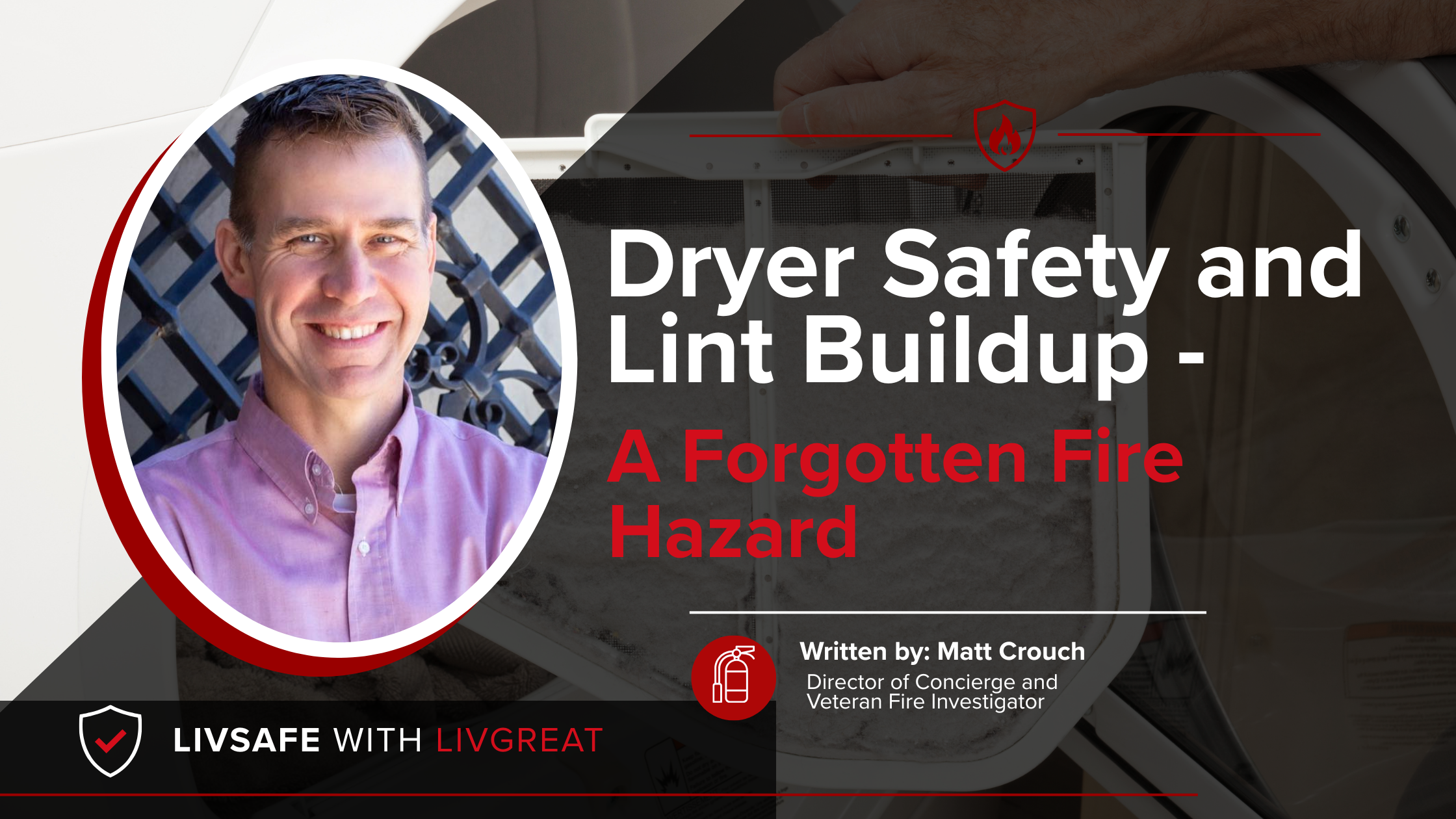 Dryer Safety and Lint Buildup - A Forgotten Fire Hazard header image.