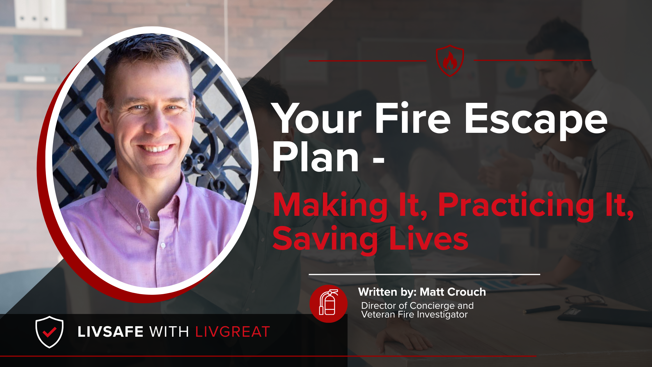 Your Fire Escape Plan - Making It, Practicing It, Saving Lives header image.