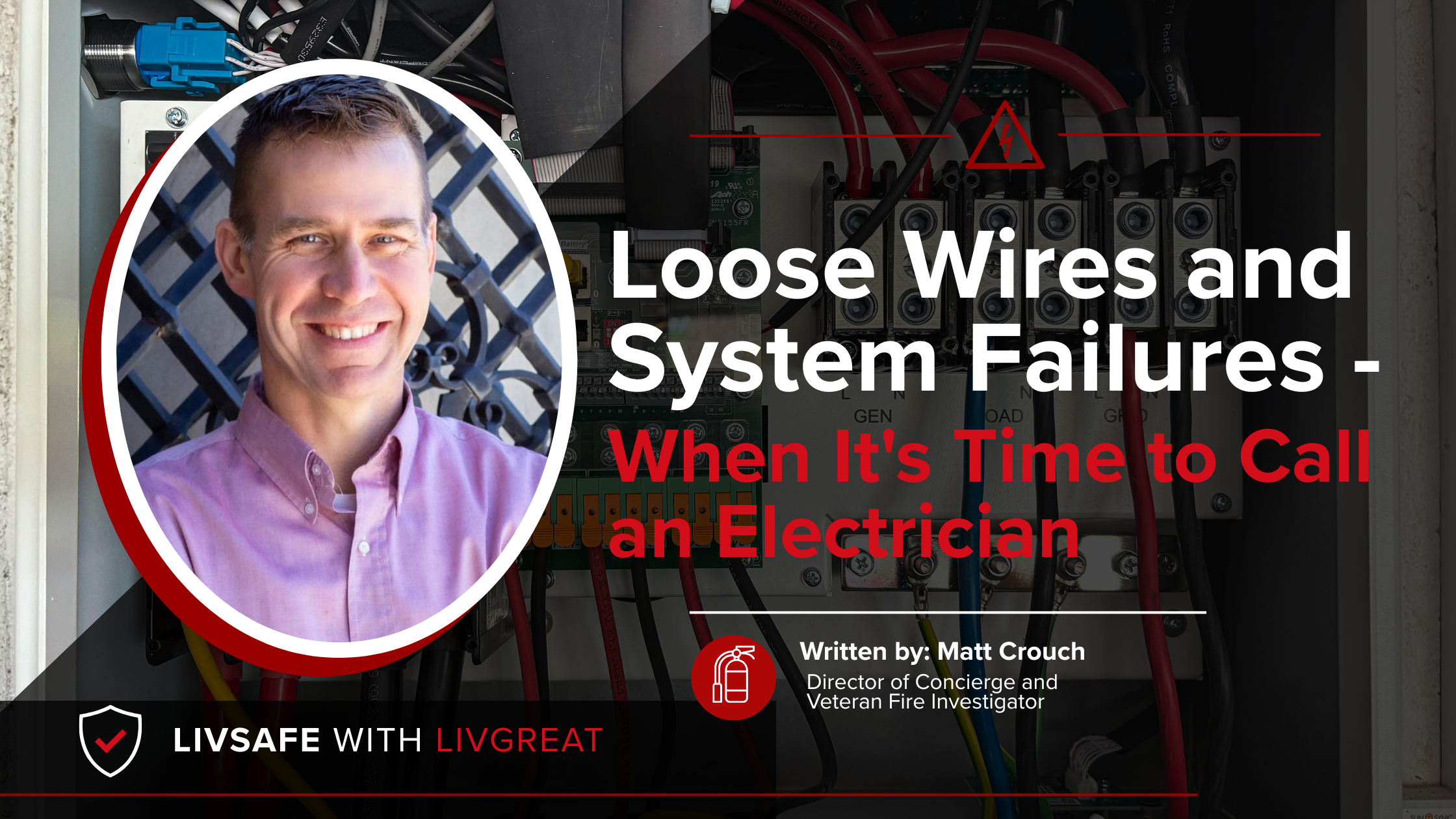 Loose Wires and System Failures - When It's Time to Call an Electrician header image.
