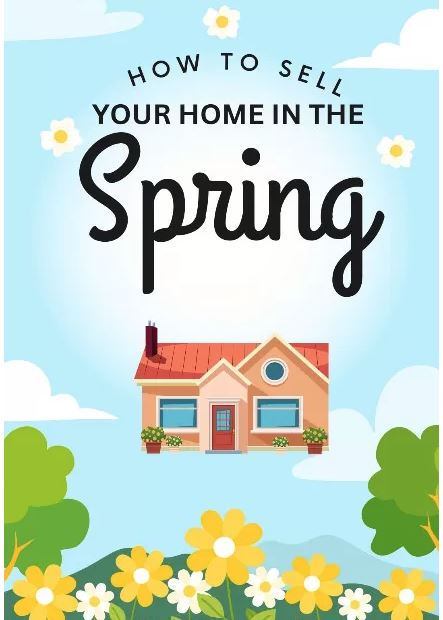 Why Spring Is the Best Time To Sell Your Home in Folsom-Sacramento Ca header image.
