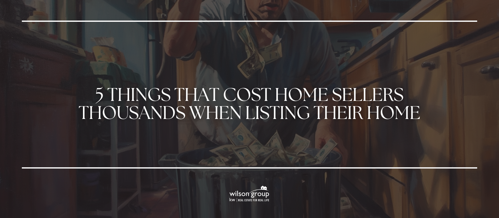 5 Things That Cost Home Sellers Thousands When Listing Their Home header image.