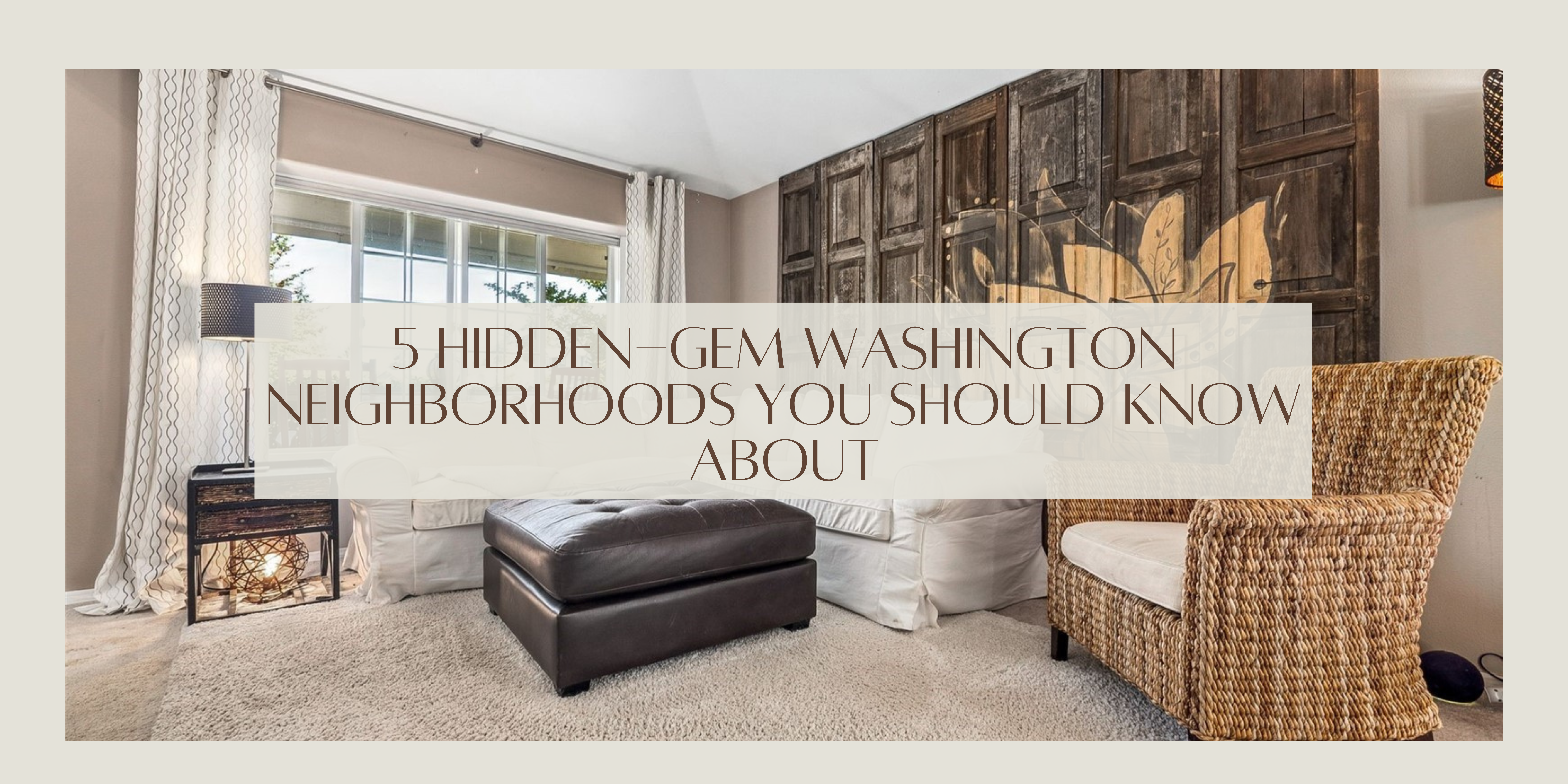 5 Hidden-Gem Washington Neighborhoods You Should Know About header image.