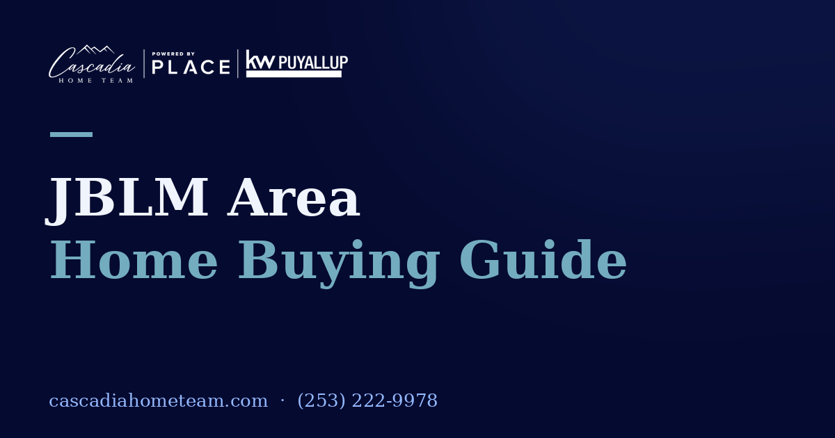 JBLM area home buying guide, Lakewood & DuPont — Cascadia Home Team, Nancy Lee