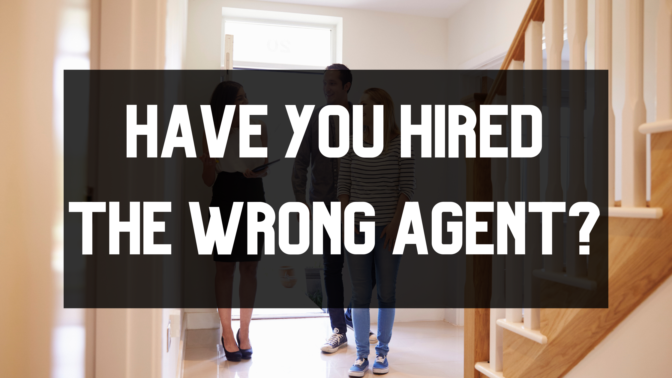 Have you hired the wrong agent? header image.