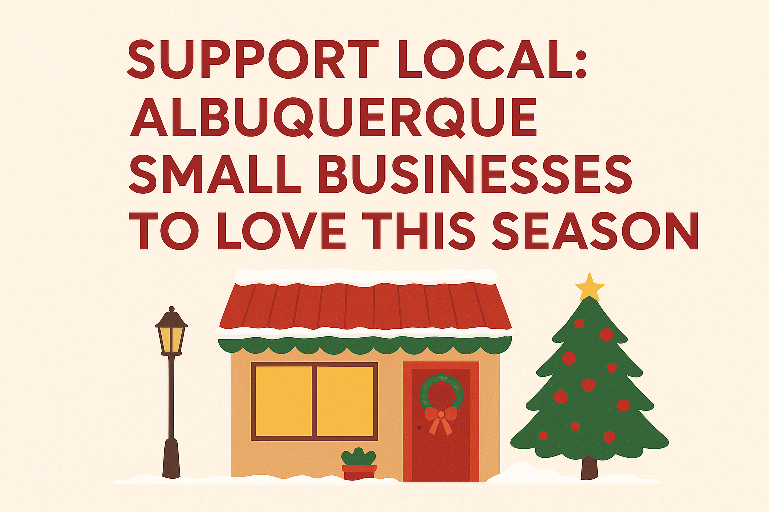 Support Local: Albuquerque Small Businesses to Love This Season header image.