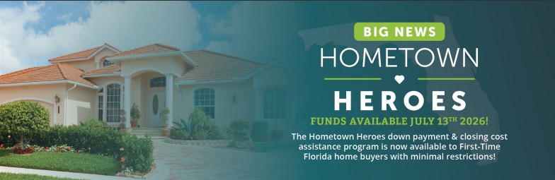 Florida Hometown Heroes Program Is Back For 2026: What Homebuyers Need To Know header image.