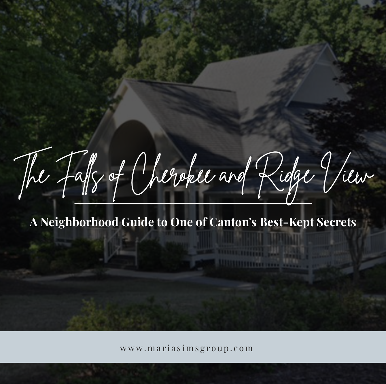 The Falls of Cherokee & Ridge View: A Neighborhood Guide to One of Canton's Best-Kept Secrets header image.