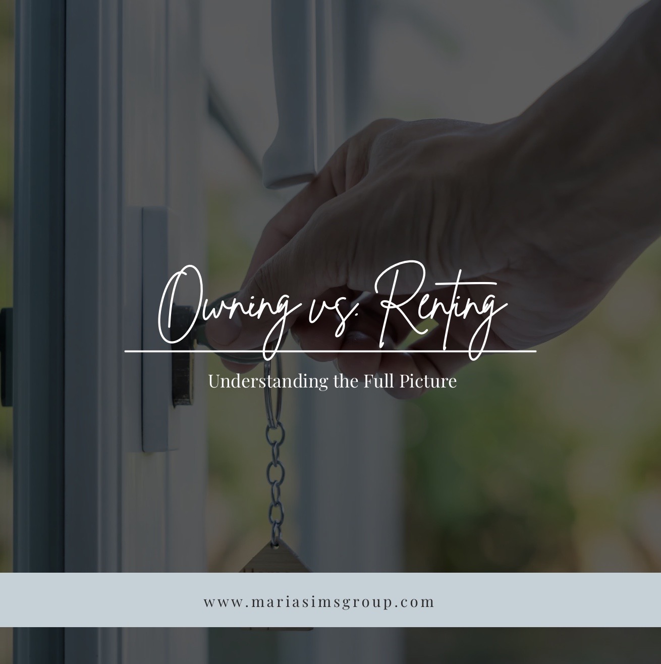 Owning vs. Renting: Understanding the Full Picture header image.