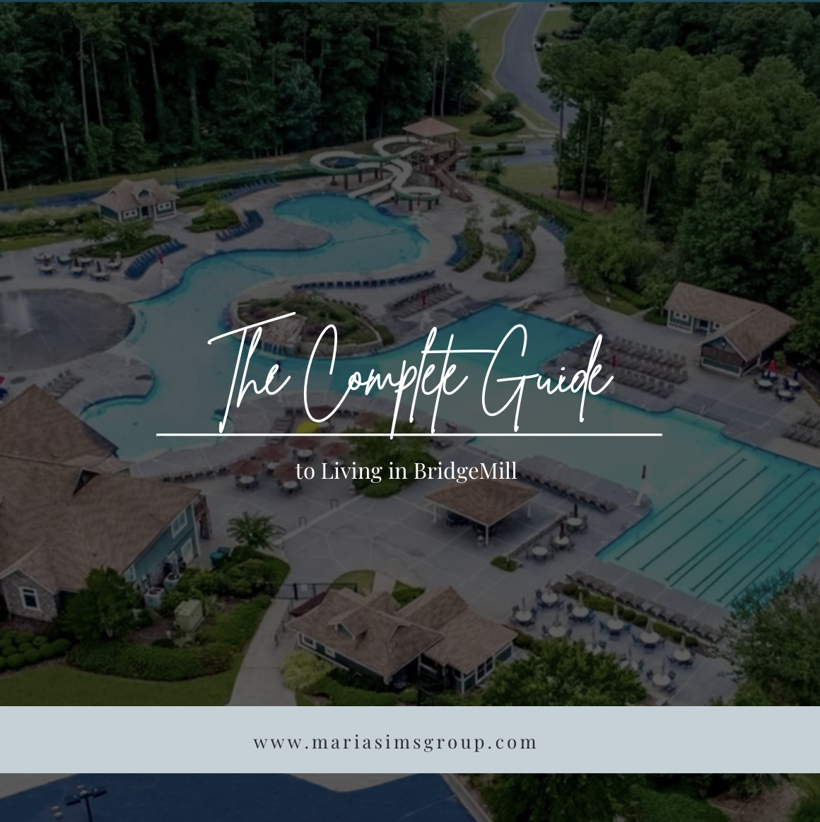 The Complete Guide to living in BridgeMill header image.
