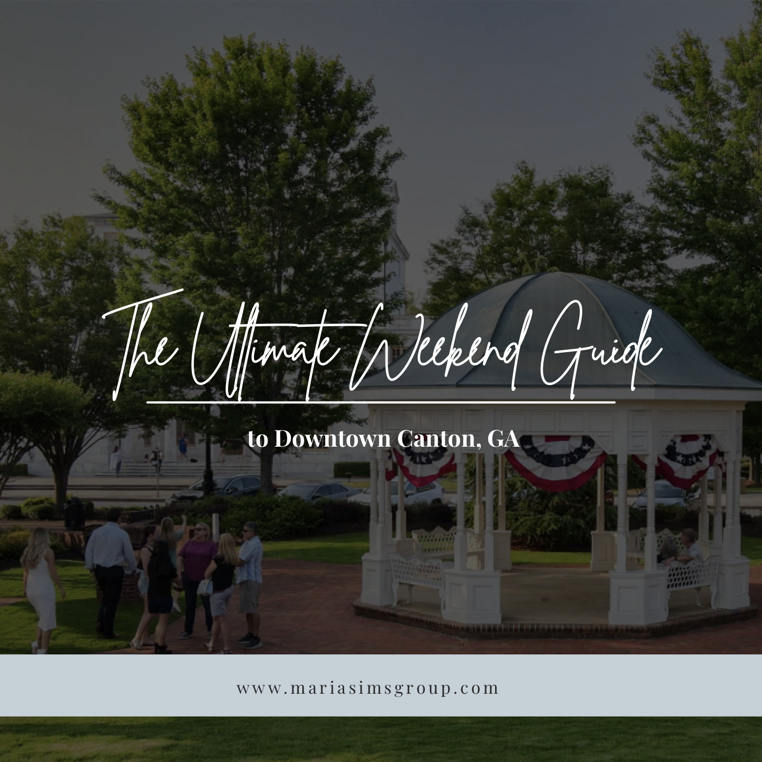 The Ultimate Weekend Guide to Downtown Canton, GA header image.