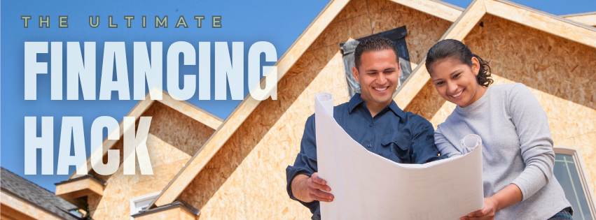 Discover the Ultimate Financing Hack for New Home Builders! header image.