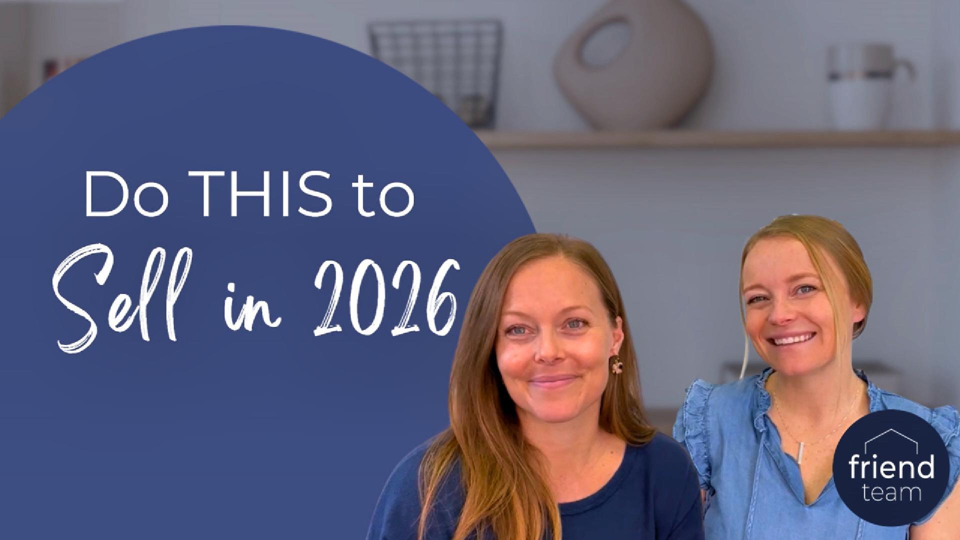 What You Should Be Doing Now If You Want to Sell Your Home in 2026 | Rochester NY Real Estate header image.