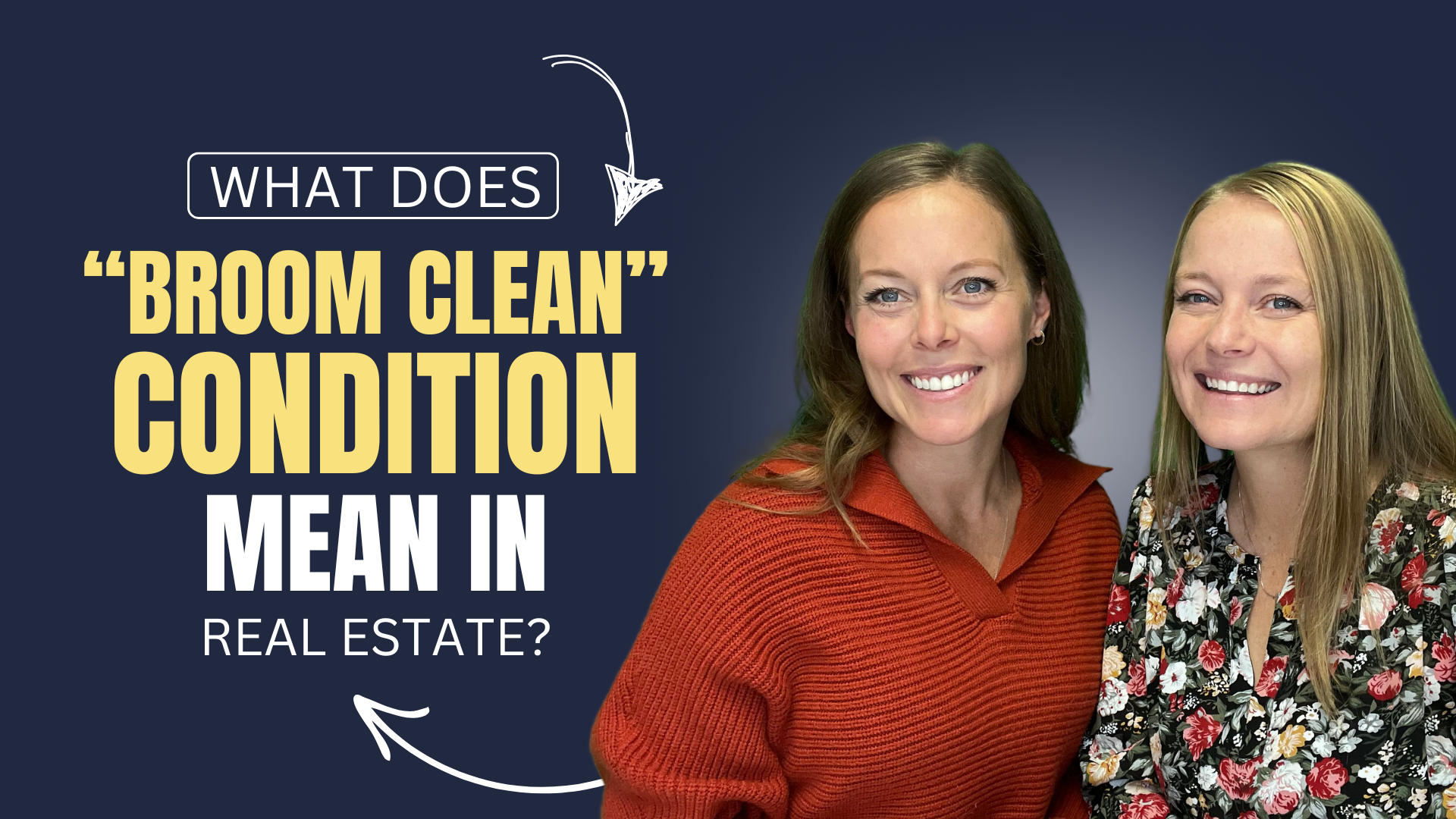 FWF: What Does “Broom Clean” Condition Mean in Real Estate header image.
