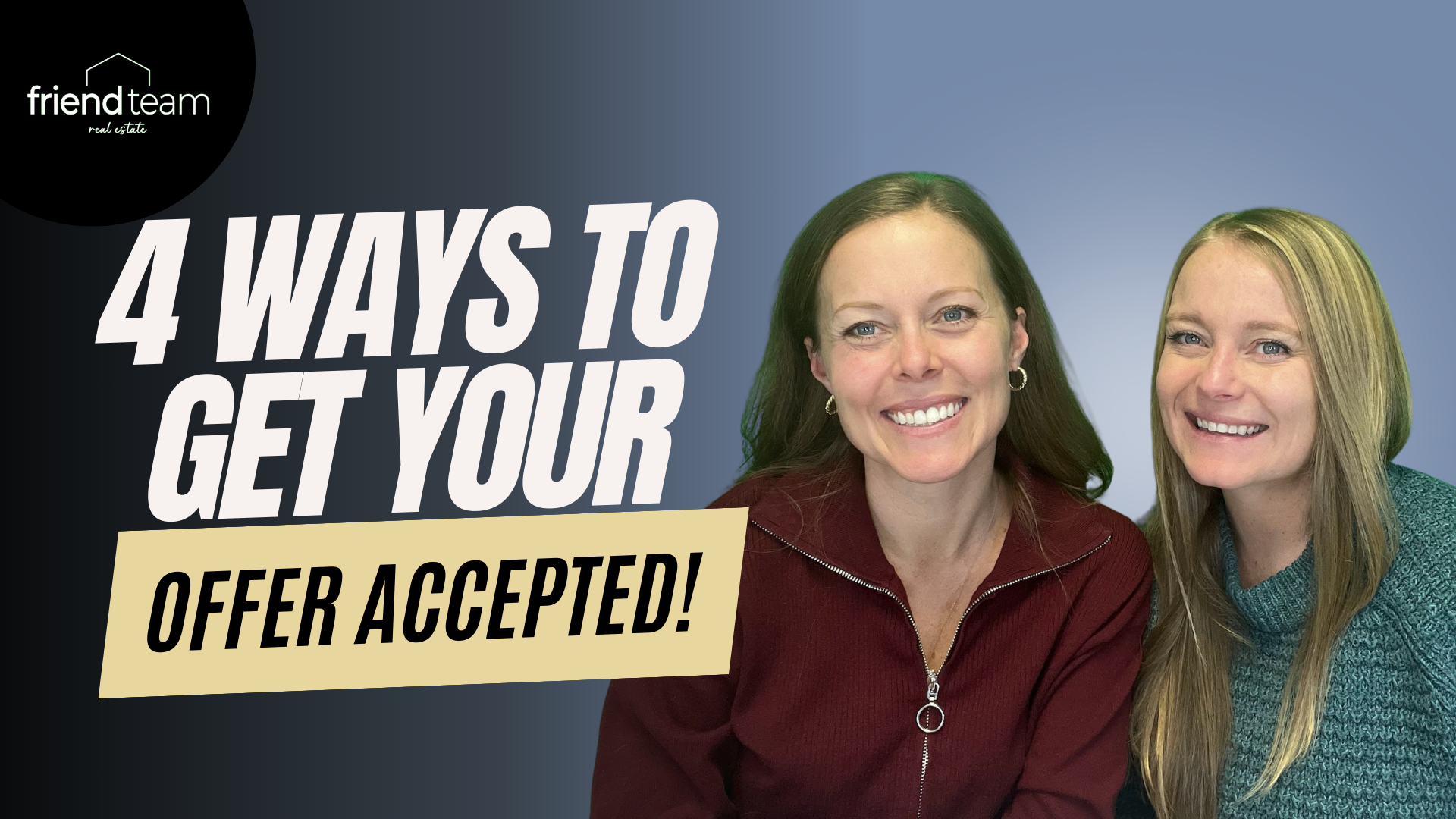4 Ways to Get Your Offer Accepted! header image.