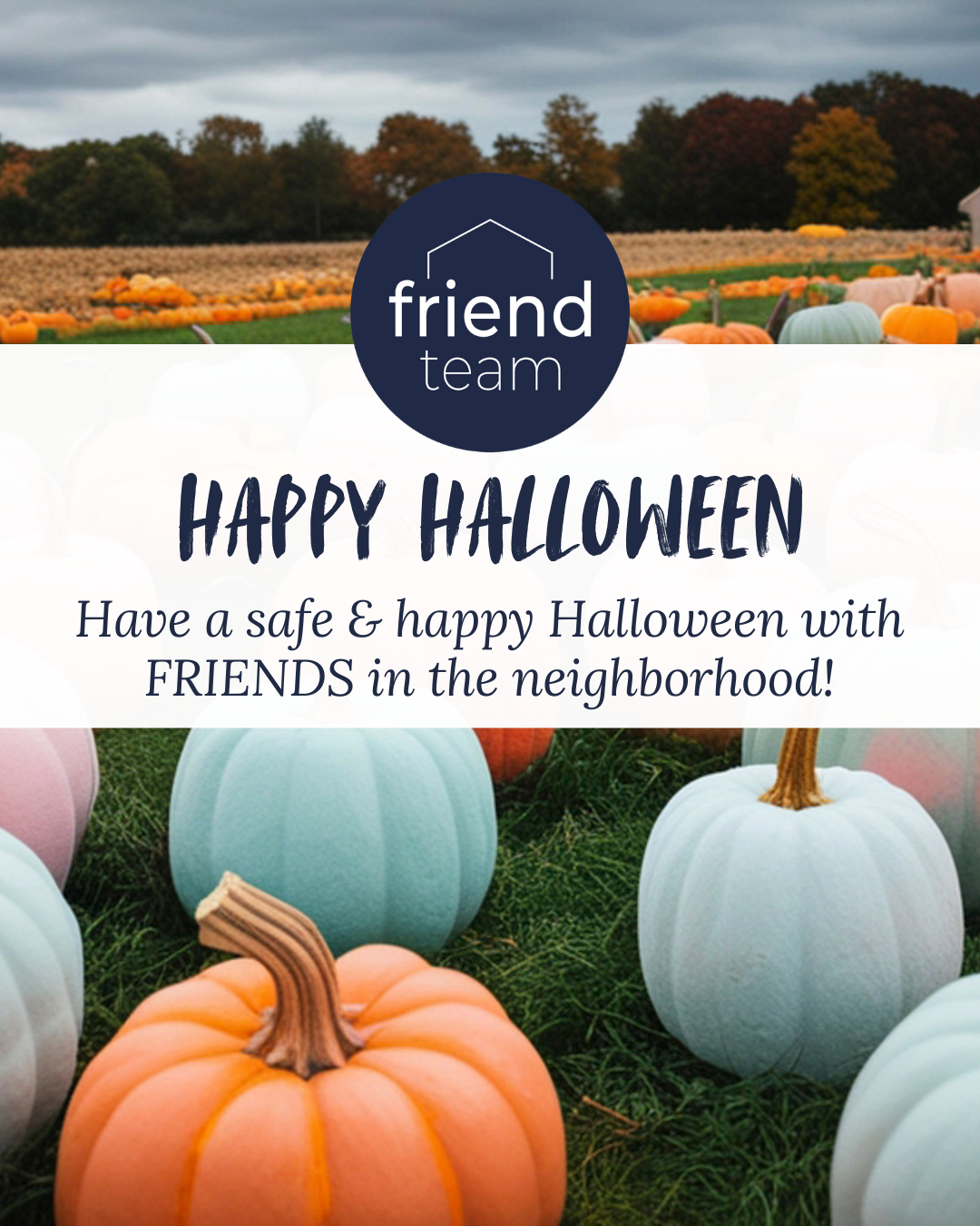 Have a Safe & Spooky Halloween with Friends in the Neighborhood 🎃 header image.