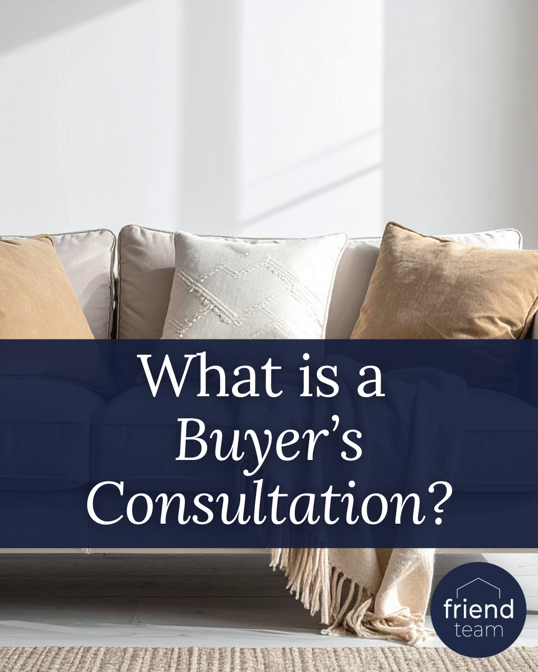 What is a Buyer's Consultation? header image.