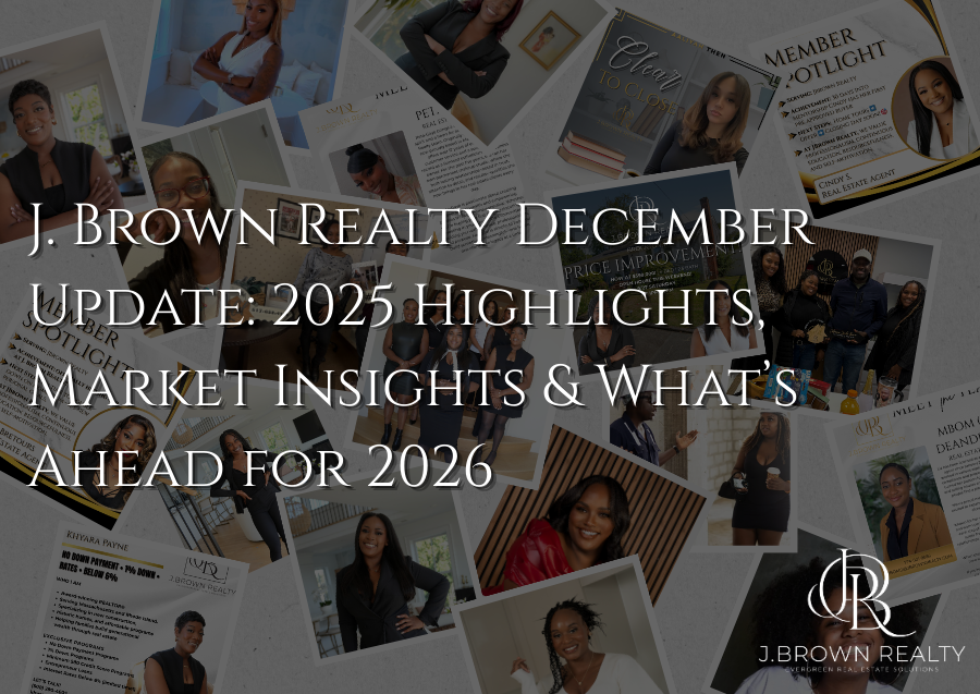 J. Brown Realty December Update: 2025 Highlights, Market Insights & What’s Ahead for 2026 header image.
