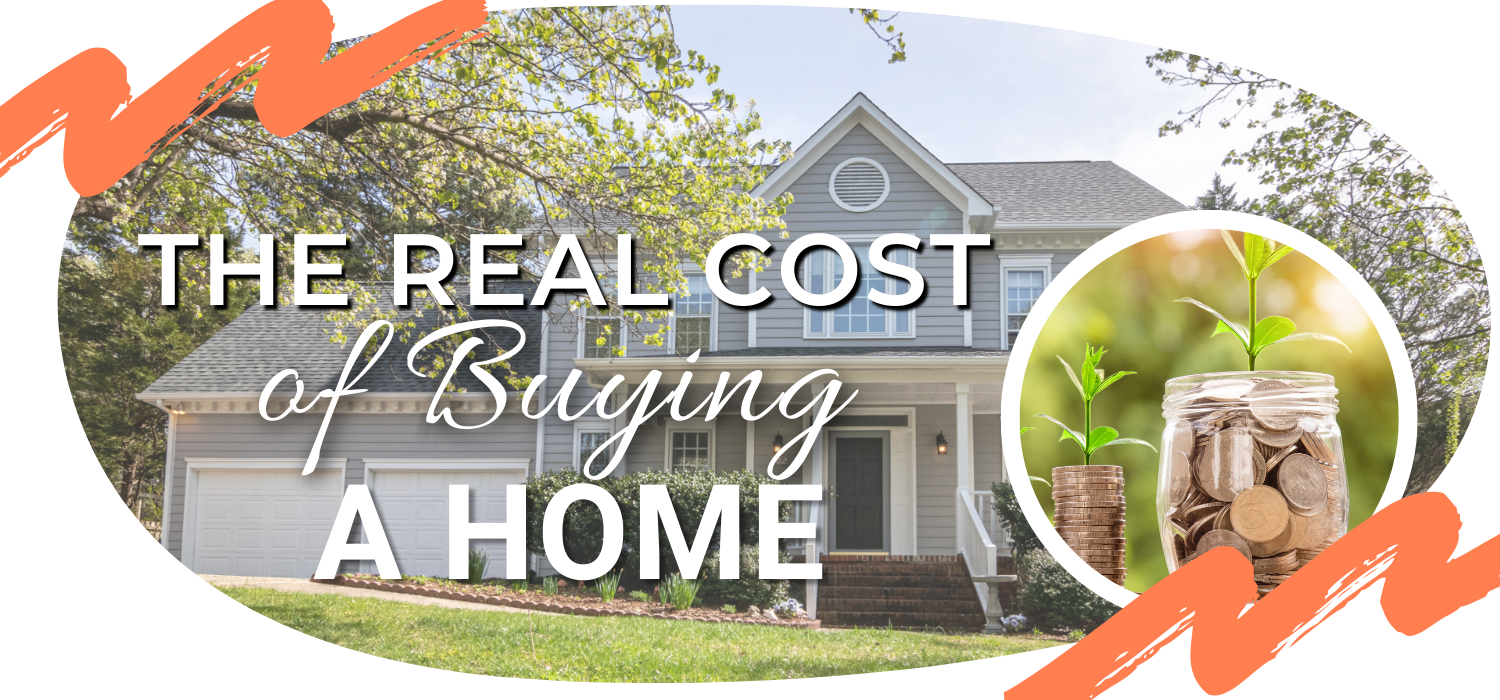 The Real Cost of Buying a Home header image.