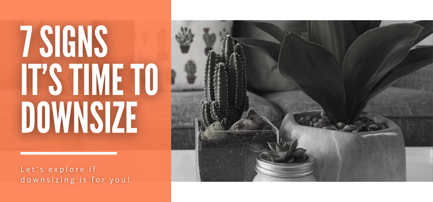 7 Signs It’s Time to Downsize