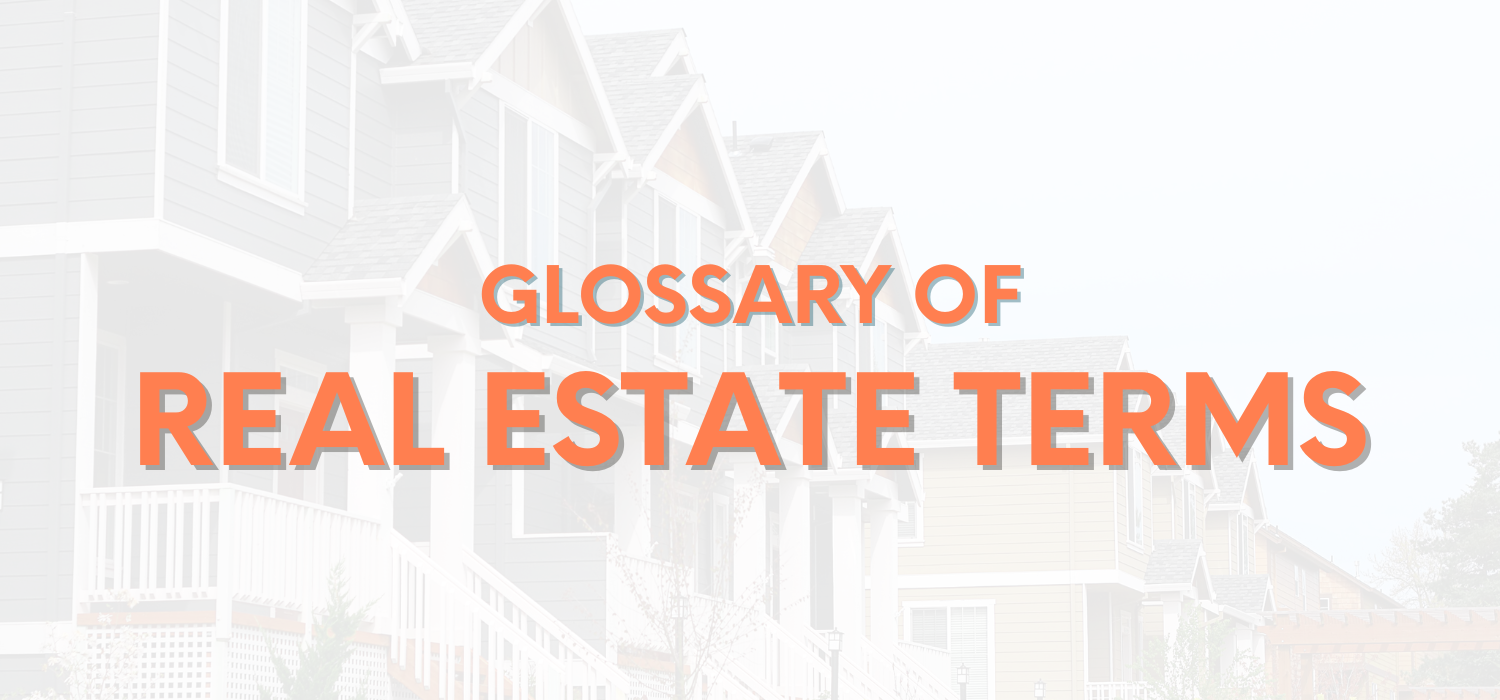 Glossary of Real Estate Terms
