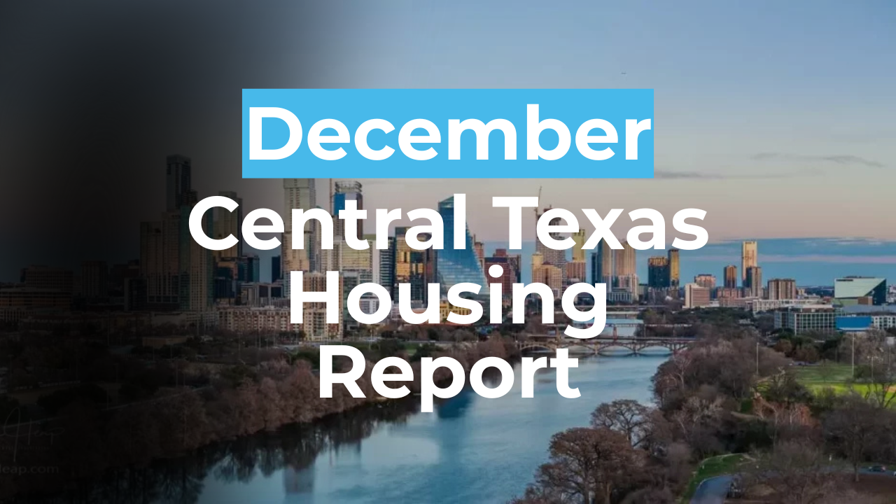 December 2025 Central Texas Housing Report header image.