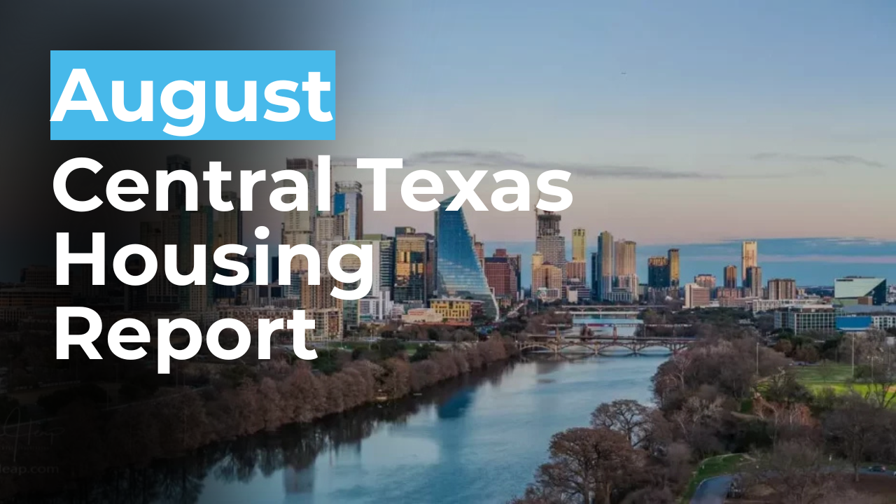August 2025 Central Texas Housing Report header image.