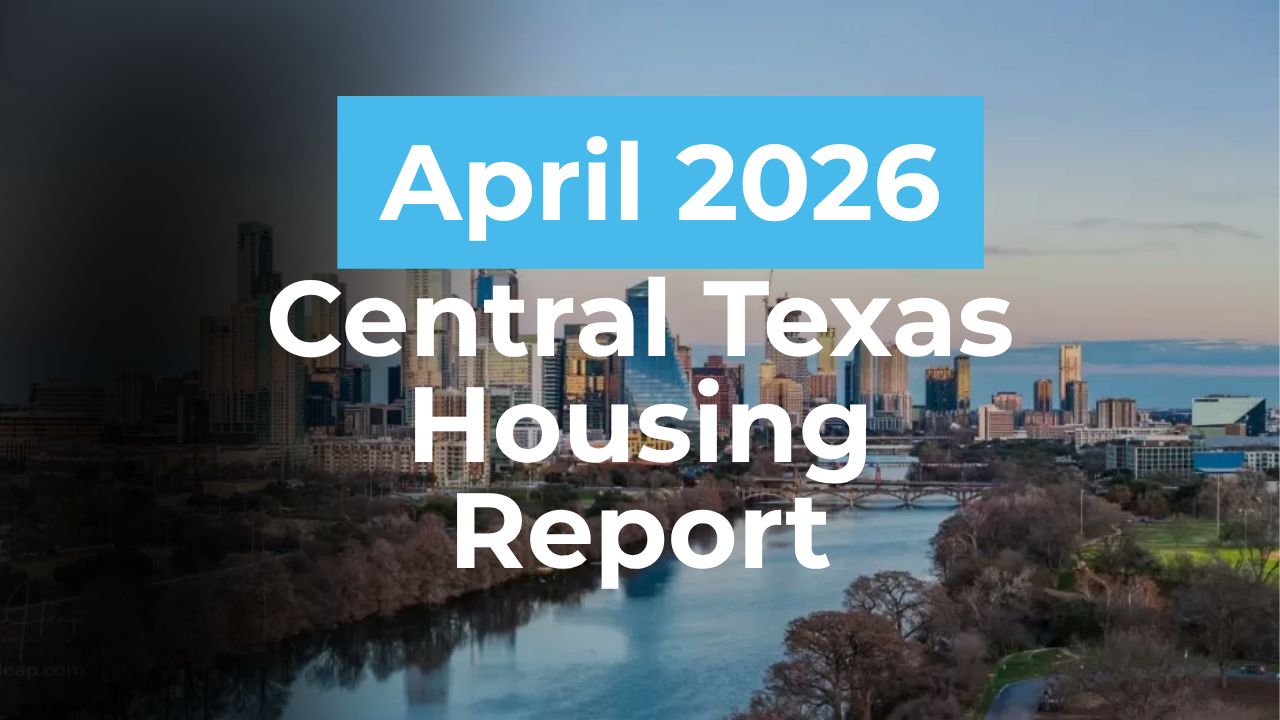 April 2026 Central Texas Housing Report header image.