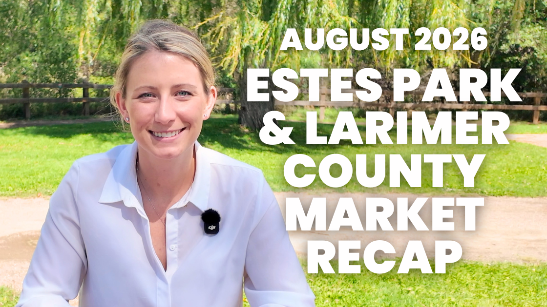 Estes Park & Larimer County Real Estate Update: August 2026 Market Trends header image.