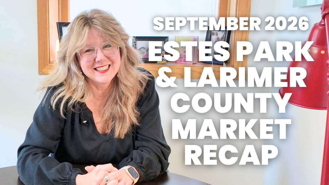 Estes Park & Larimer County Real Estate Market Update: September 2026 Home Prices and Trends header image.