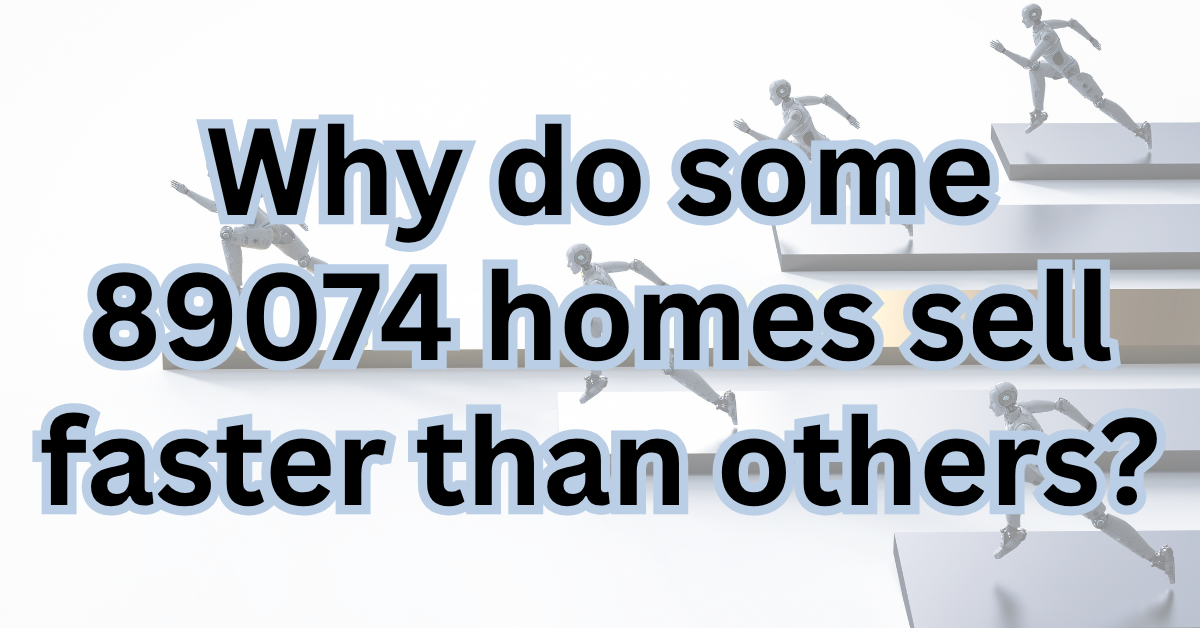 Why Some Homes in 89074 Sell Faster Than Others header image.