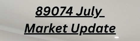 July Market Report for 89074 header image.