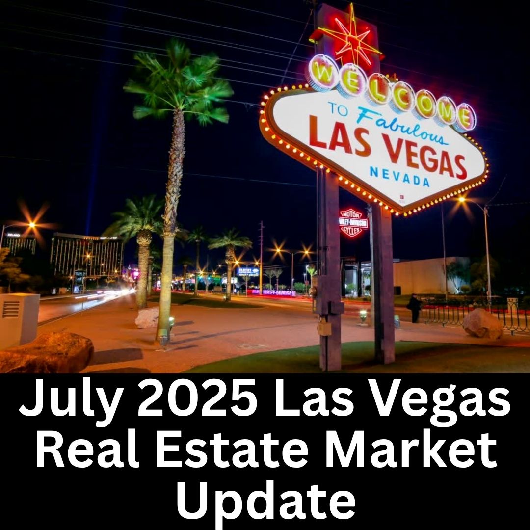 July 2025 Las Vegas Market Update header image.