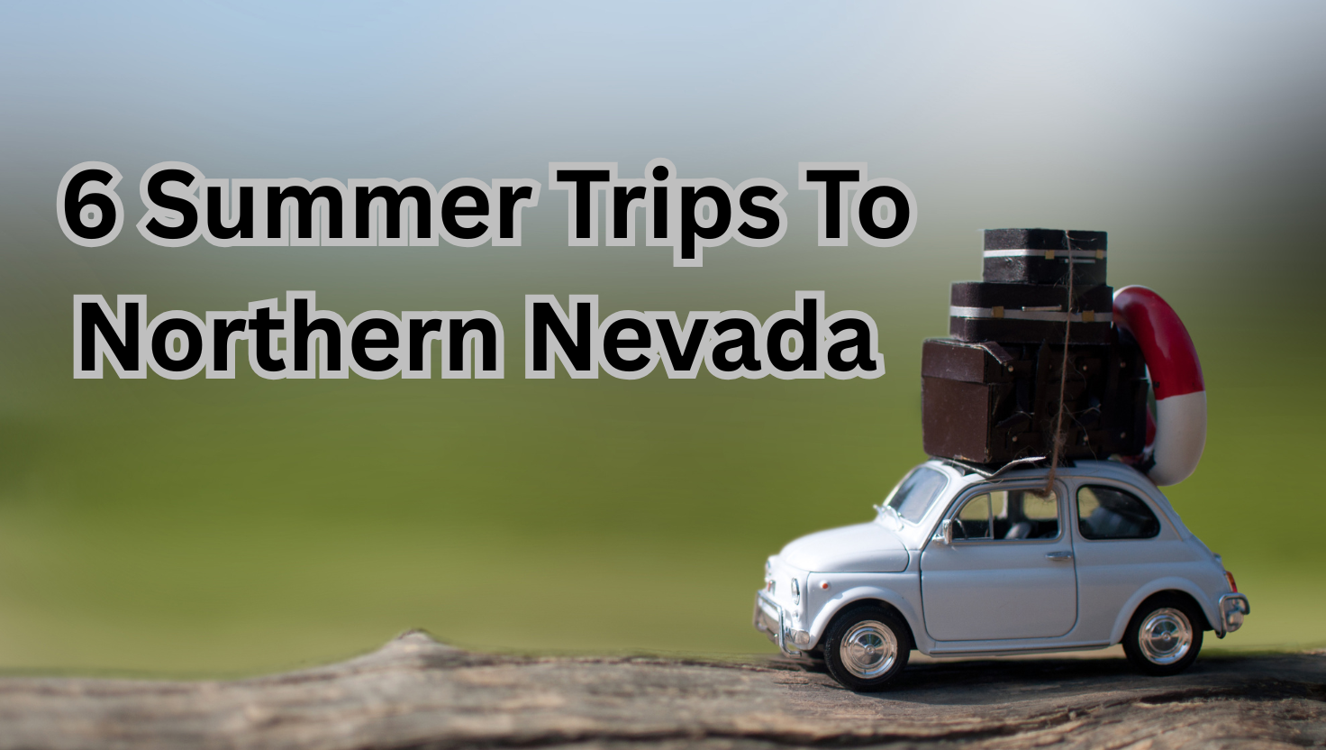 6 Cool Summer Trips To Northern Nevada! header image.
