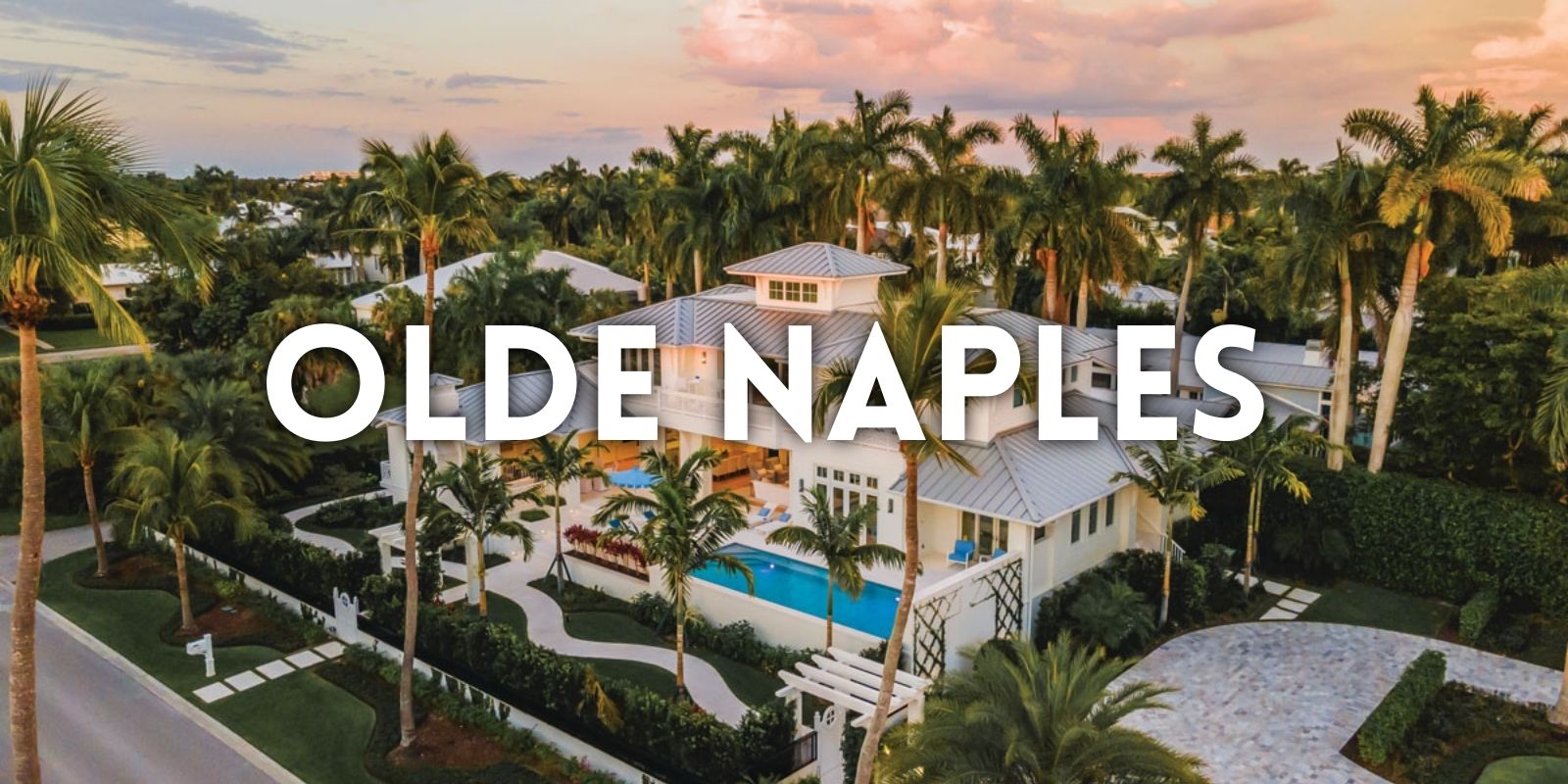 COMMUNITY SPOTLIGHT: LIVING IN OLDE NAPLES... header image.