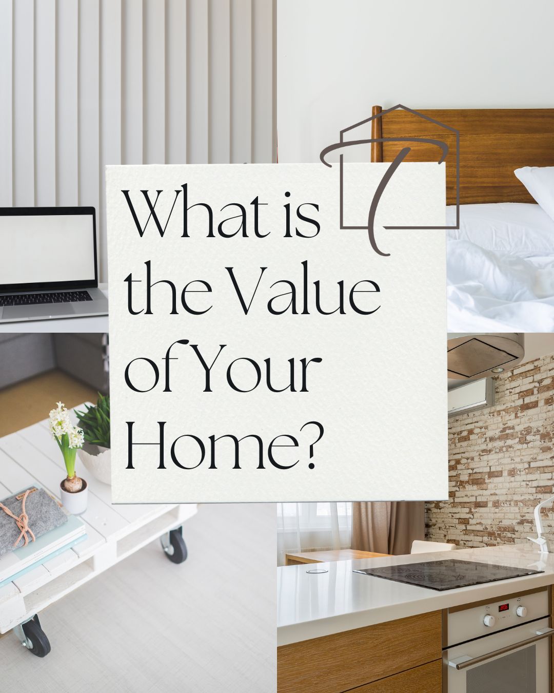 What is the Value of your home?