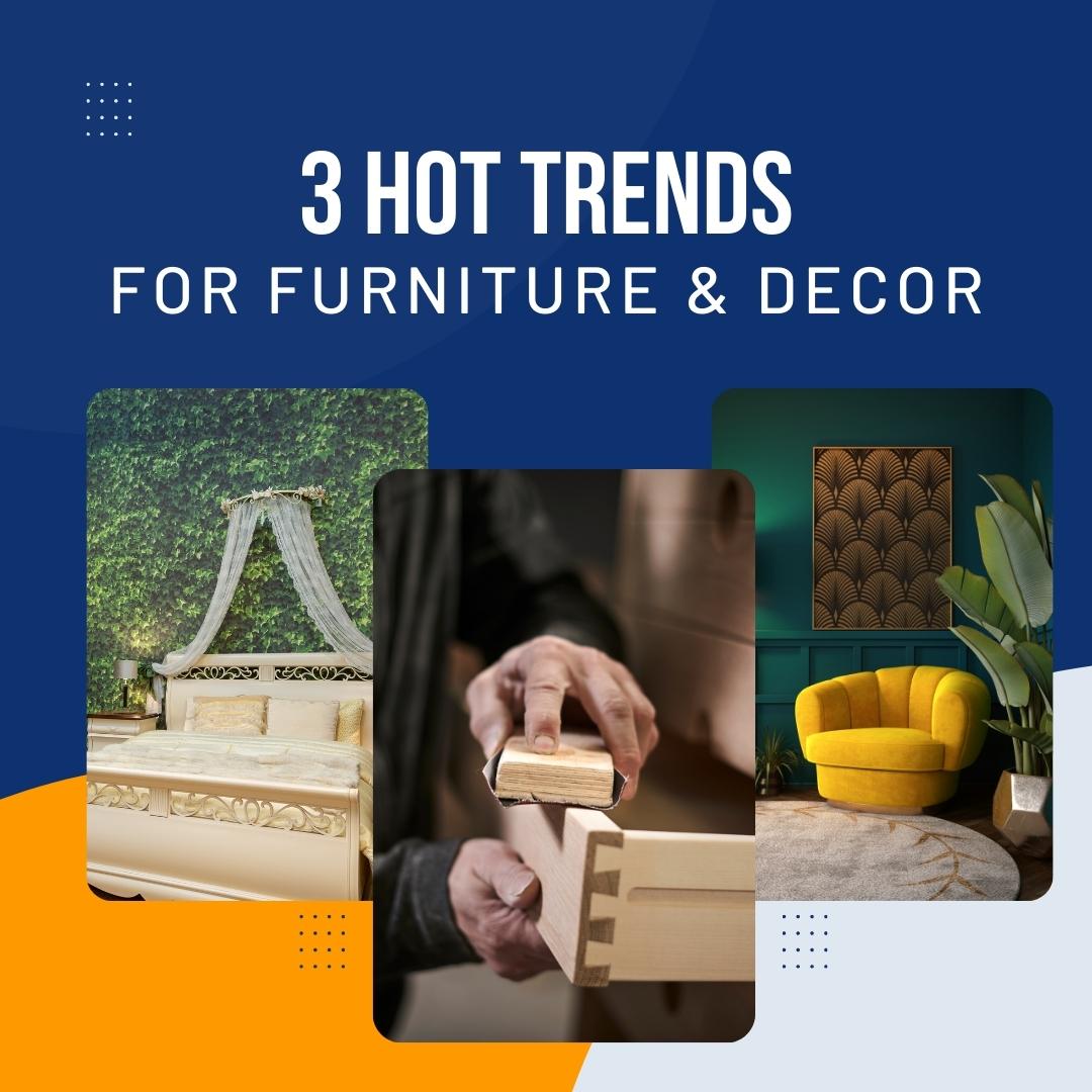 3 Hot Trends for Furniture and Decor header image.