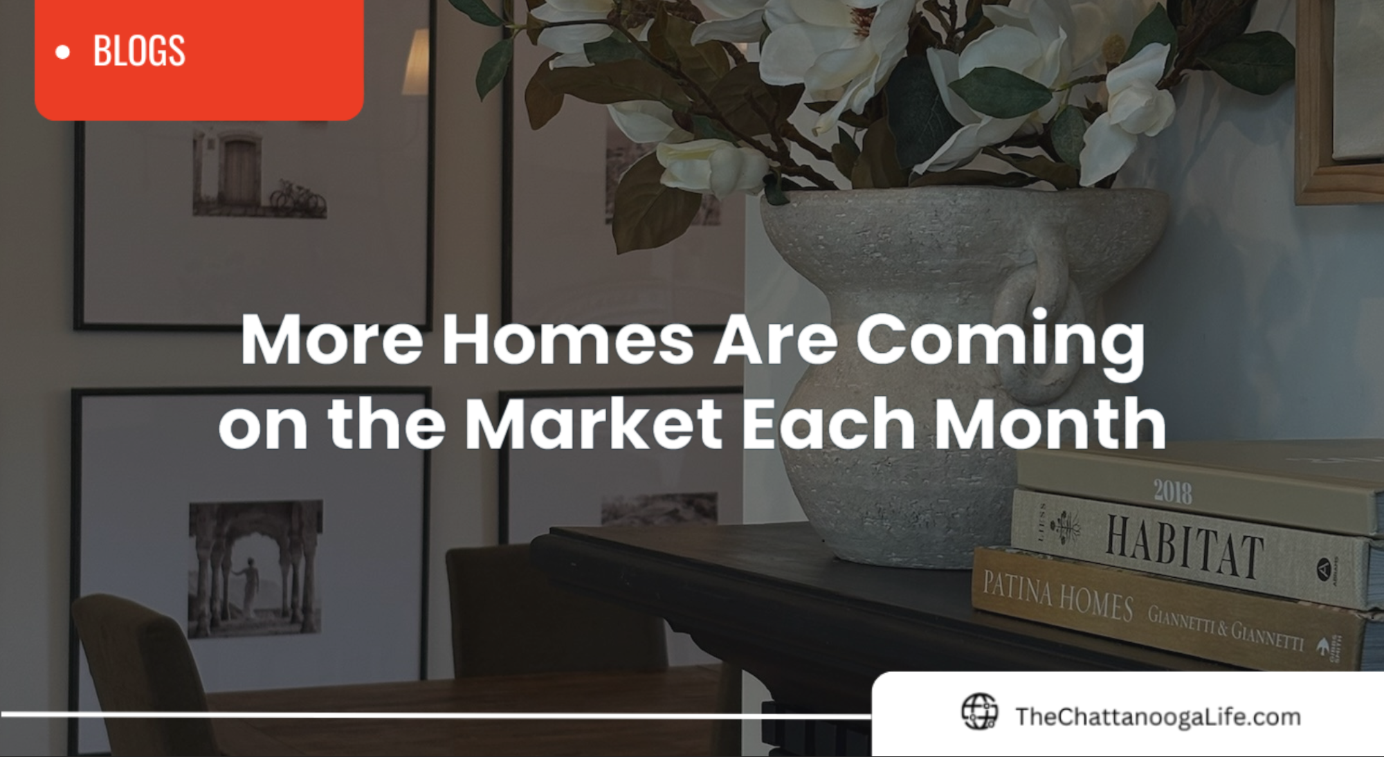 More Homes Are Coming on the Market in Chattanooga: Why Now Is a Great Time to Buy or Sell header image.