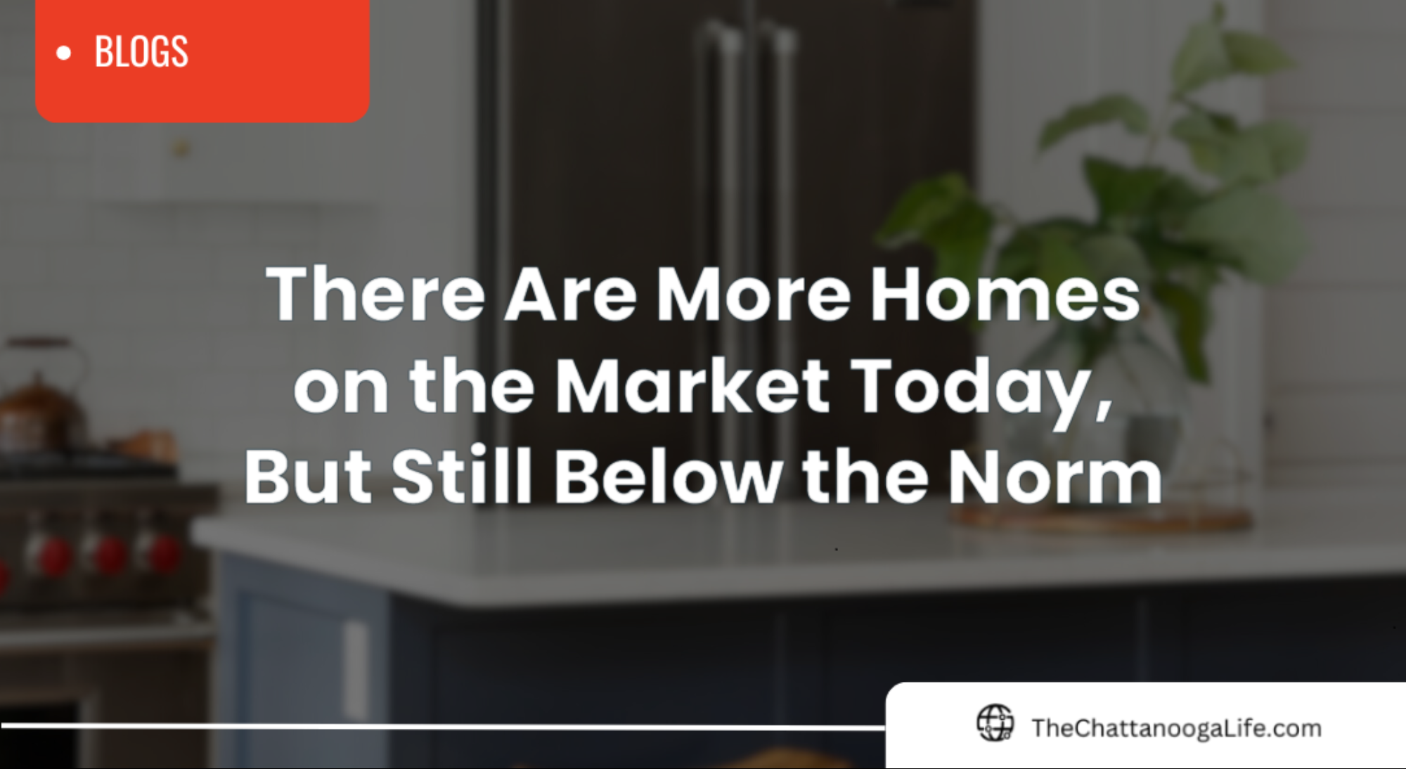 Why Now is the Right Time to Buy or Sell in Chattanooga Real Estate header image.