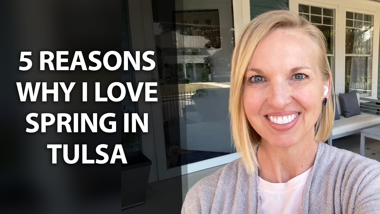 5 Reasons Why Springtime in Tulsa Is So Wonderful header image.